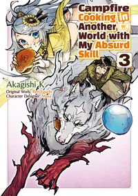 Produktbild: Campfire Cooking in Another World with My Absurd Skill (MANGA) Volume 3