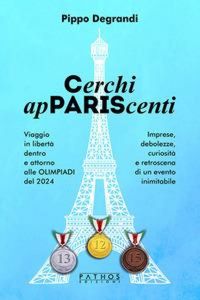 Produktbild: Cerchi apPARIScenti. Viaggio in libert&agrave; dentro e attorno alle Olimpiadi del 2024