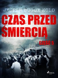 Produktbild: Czas przed smiercia: czesc 5