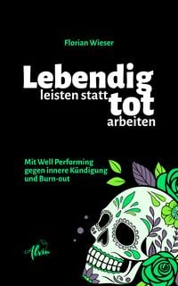Produktbild: Lebendig leisten statt tot arbeiten