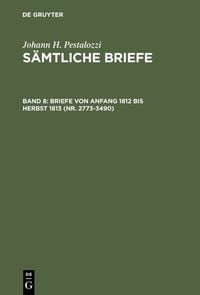 Produktbild: Briefe von Anfang 1812 bis Herbst 1813 (Nr. 2773-3490)