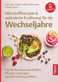 Produktbild: N&auml;hrstofftherapie & optimierte Ern&auml;hrung f&uuml;r die Wechseljahre