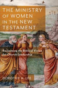 Produktbild: The Ministry of Women in the New Testament