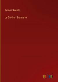 Produktbild: Le Dix-huit Brumaire