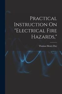 Produktbild: Practical Instruction On "Electrical Fire Hazards,"