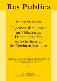 Produktbild: Hegemonialstellungen im V&ouml;lkerrecht: Der st&auml;ndige Sitz im Sicherheitsrat der Vereinten Nationen