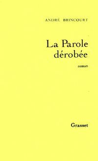 Produktbild: La parole d&eacute;rob&eacute;e