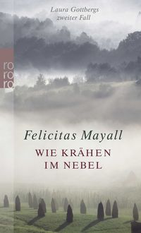 Produktbild: Wie Kr&auml;hen im Nebel / Laura Gottberg Band 2