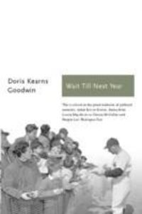 Produktbild: Doris Kearns Goodwin:  Wait Till Next Year