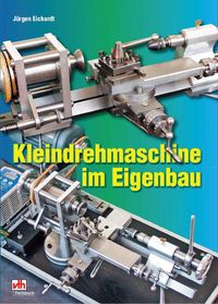 Produktbild: Kleindrehmaschine im Eigenbau