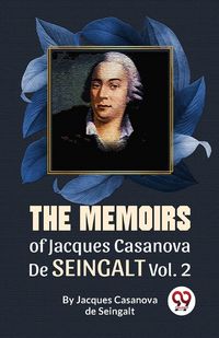 Produktbild: The Memoirs Of Jacques Casanova De Seingalt Vol.2