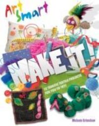 Produktbild: Grimshaw, M: Art Smart: Make it!
