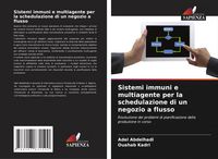 Produktbild: Sistemi immuni e multiagente per la schedulazione di un negozio a flusso