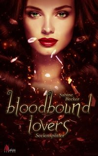 Produktbild: Bloodbound Lovers - Seelensplitter: Vampirroman