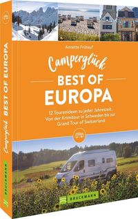 Bild vom Artikel Camperglück Best of Europa vom Autor Annette Frühauf