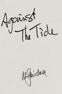 Produktbild: AGAINST THE TIDE - My Memoir