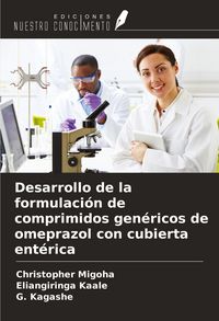 Produktbild: Desarrollo de la formulaci&oacute;n de comprimidos gen&eacute;ricos de omeprazol con cubierta ent&eacute;rica