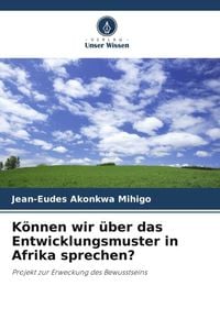 Produktbild: K&ouml;nnen wir &uuml;ber das Entwicklungsmuster in Afrika sprechen?