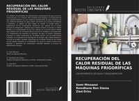 Produktbild: Recuperaci&oacute;n Del Calor Residual De Las M&aacute;quinas Frigor&iacute;ficas