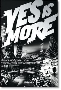 Produktbild: BIG. Yes is More. An Archicomic on Architectural Evolution