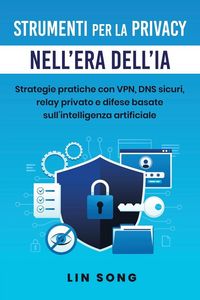 Produktbild: Strumenti per la privacy nell'era dell'IA