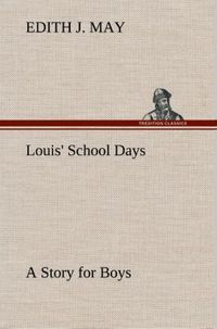 Produktbild: Louis' School Days A Story for Boys