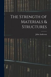 Produktbild: The Strength of Materials & Structures