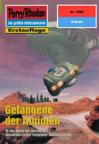Produktbild: Perry Rhodan 1982: Gefangene der Algioten