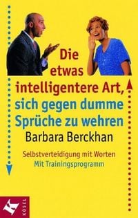 Produktbild: Die etwas intelligentere Art, sich gegen dumme Spr&uuml;che zu wehren
