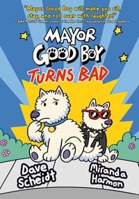 Produktbild: Mayor Good Boy Turns Bad