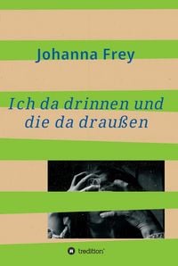 Produktbild: Ich da drinnen und die da drau&szlig;en