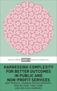 Produktbild: Harnessing Complexity for Better Outcomes in Public and Non-profit Services