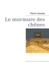 Produktbild: Le murmure des ch&ecirc;nes