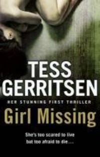 Bild vom Artikel Girl Missing vom Autor Tess Gerritsen