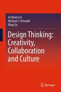 Produktbild: Design Thinking: Creativity, Collaboration and Culture