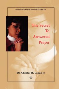 Produktbild: The Secret to Answered Prayer