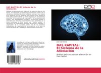 Produktbild: DAS KAPITAL: El Sistema de la Alienaci&oacute;n