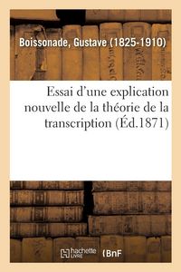 Produktbild: Essai d'une explication nouvelle de la th&eacute;orie de la transcription