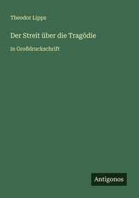 Produktbild: Der Streit &uuml;ber die Trag&ouml;die