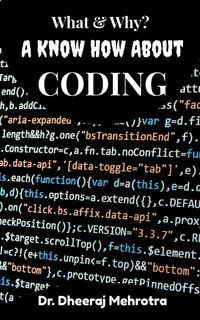 Produktbild: What & Why? A Know How About CODING