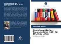Produktbild: Neurolinguistisches Programmieren (NLP) f&uuml;r EFL / ESL-Lehrer