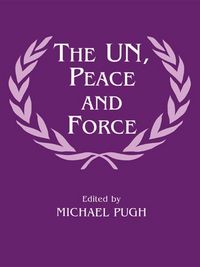Produktbild: The UN, Peace and Force