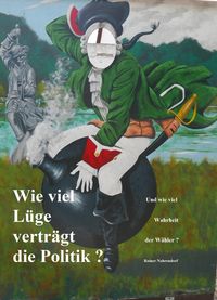 Produktbild: Wie viel L&uuml;ge vertr&auml;gt die Politik?