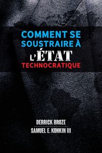 Produktbild: Comment se soustraire &agrave; l'&Eacute;tat technocratique