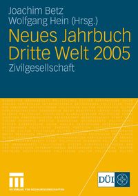 Bild vom Artikel Neues Jahrbuch Dritte Welt 2005 vom Autor Joachim Betz