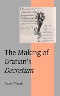 Bild vom Artikel The Making of Gratian's Decretum vom Autor Anders Winroth