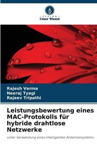 Produktbild: Leistungsbewertung eines MAC-Protokolls f&uuml;r hybride drahtlose Netzwerke