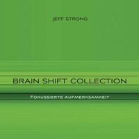 Produktbild: Brain Shift Collection - Fokussierte Aufmerksamkeit