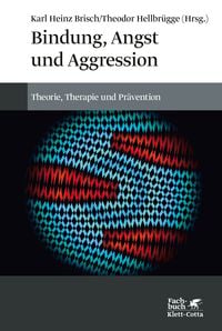 Produktbild: Bindung, Angst und Aggression
