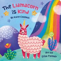 Produktbild: The Llamacorn Is Kind, Board Book
